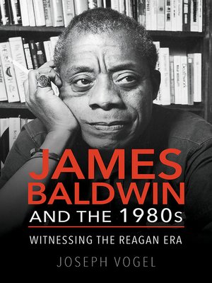 cover image of James Baldwin and the 1980s